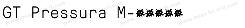 GT Pressura M字体转换